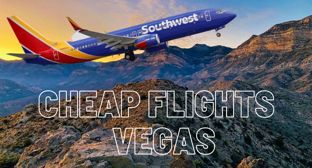 Cheap Flights To Las Vegas , Cheap Airfare To Vegas